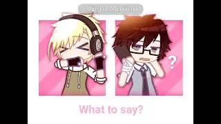 Get something to tell you! | Gacha oc | Animation by: Myo_Katori |