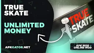 True Skate Mod APK 2022 *Unlimited Money*