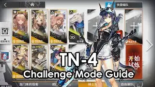 [Arknights] TN-4 // Challenge Mode Guide // Ch'en Alter Core