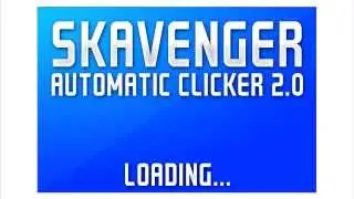 FREE Auto Clicker! Skavenger Automatic Clicker 2.0!