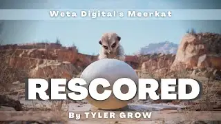 Weta Digital’s ‘Meerkat’ RESCORED
