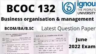 BCOC 132 previous year Question paper | Business Org. & Management #bcoc132previousyearquestionpaper