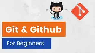 Git & GitHub Tutorial For Beginners