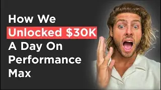 Scale Performance Max Campaigns Using These Little Known Strategies