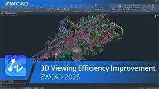 ZWCAD 2025 Official | 3D Viewing Efficiency Improvement