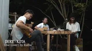 DERE - KOTA (live cover) by Ratha