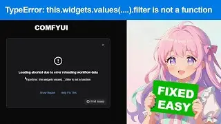 ComfyUI error/failure loading workflow fix - TypeError: this.widgets.values