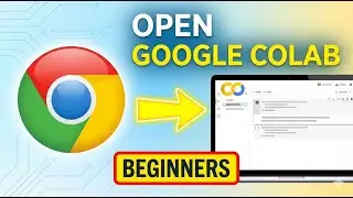 How to Open Google Colab on Chrome | Beginner Tutorial