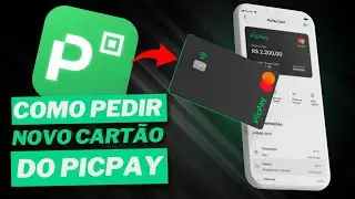 COMO SOLICITAR NOVO CARTÃO DO PICPAY