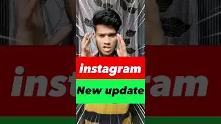 instagram new update  || new update of instagram #shorts