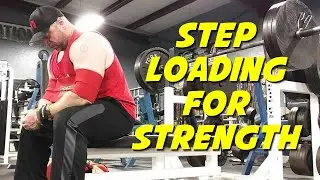 How to BUILD Strength Using Step Loading
