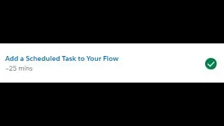 Add a Scheduled Task to Your Flow Unit Trailhead Solution 