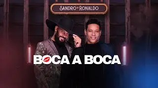 Sandro & Ronaldo || Boca a Boca (Áudio Oficial)
