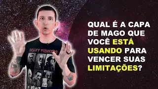 #06 - O que nunca te disseram sobre Vestir a Capa do Mago eu vou falar nesse vídeo