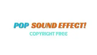 POP Sound effect for editing | copyright free