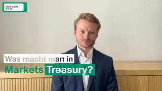 Was macht man im Markets | Treasury?