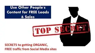 Use Other People's Content for FREE Leads & Sales