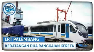 Kereta LRT Palembang Sudah Tiba Dan Siap Diujicoba