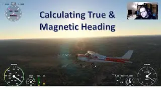 Calculate True and Magnetic Heading