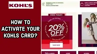 How to Activate Your Kohls Card? Utilize Your Kohls Card on pc 2024