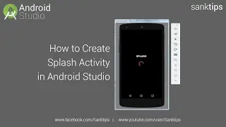 How to Create Splash Screen in Android Studio | Sanktips
