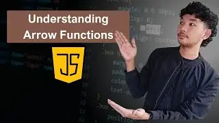 Understanding Arrow Functions