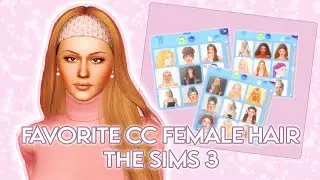 Favorite CC Female Hairs 20+ Hairs // The Sims 3