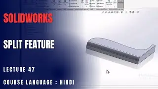 How to Use the Split Feature in SolidWorks | Lecture 47
