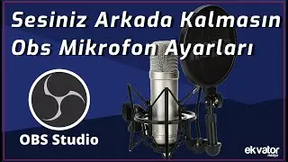 OBS Mikrofonu Masaüstü Sesinden Ayırma Ayarları