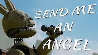 [FNAF] SEND ME AN ANGEL