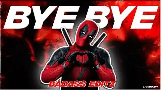 Deadpool Badass Editz - BYE - BYE - BYE  Nsync - deadpool 4k Editz