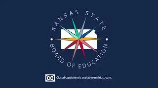 Kansas State Board of Education Meeting | April 9th, 2024