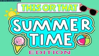 This or That SUMMER Edition Tabata PE Activity Brain Break!