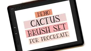 Demo: How to use the Cactus Procreate Brush Set