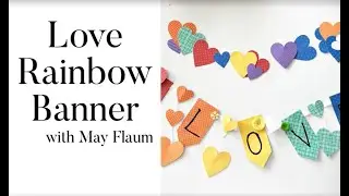 How to Make A ScanNCut Rainbow Love Banner
