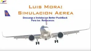 [X-plane11] Descargar e Instalar Better PushBack