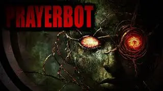 "Prayerbot" | Creepypasta Storytime