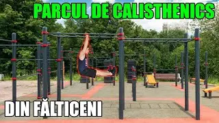 DESPRE PARCUL *DE CALISTHENICS* DIN FALTICENI