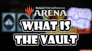 What is the MTGA Vault? How to Check the Vault? | MTG Arena Guide