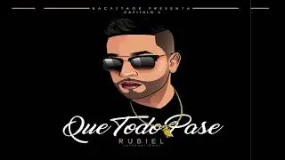 Que Todo Pase - Rubiel International