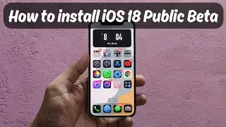 How to install iOS 18 Public Beta on your iPhone