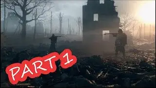BATTLEFIELD 1 on PC Gameplay Part 1 - Survive  [NVIDIA]  [EVGA960]