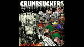 Crumbsuckers - Life Of Dreams (Full Album)