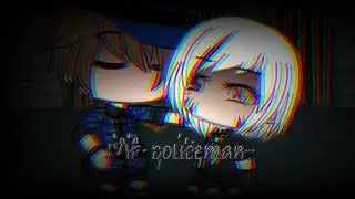 /MEME\ Mr policeman {Gacha Life}