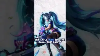 SKIN LAYLA BLUE SPECTRE RILIS LAGI!