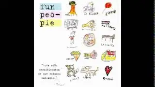 Fun People - Toda niño sensible sabra de que estamos hablando [MusicPack]