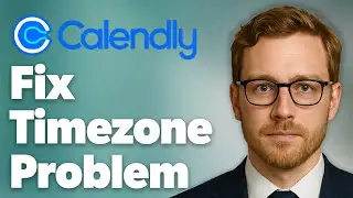 How To Fix Calendly Timezone Problem [2025 Guide]