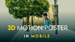 Make 3D Motion Poster In Mobile || Motion Poster