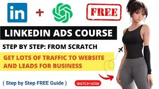 LinkedIn Ads Tutorial For Beginners | LinkedIn Ads Course | LinkedIn Advertising Tips
