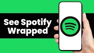 How To See Spotify Wrapped 2025 (Full Guide)